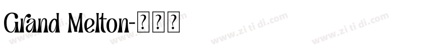 Grand Melton字体转换